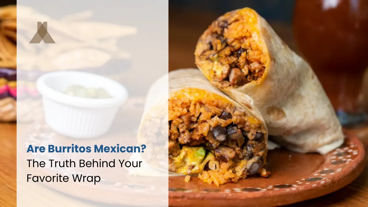 Are Burritos Mexican? The Truth Behind Your Favorite Wrap