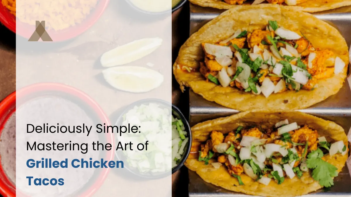 Grilled Chicken Taco: Simple & Delicious
