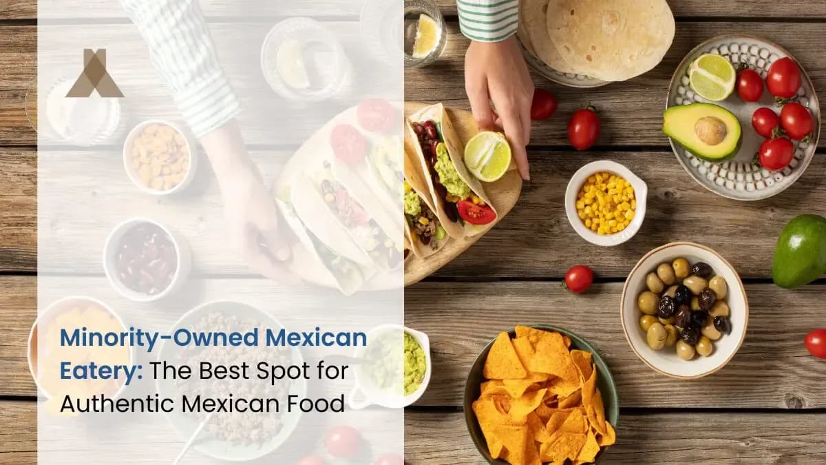 Minority-Owned Mexican Eatery: Authentic Food