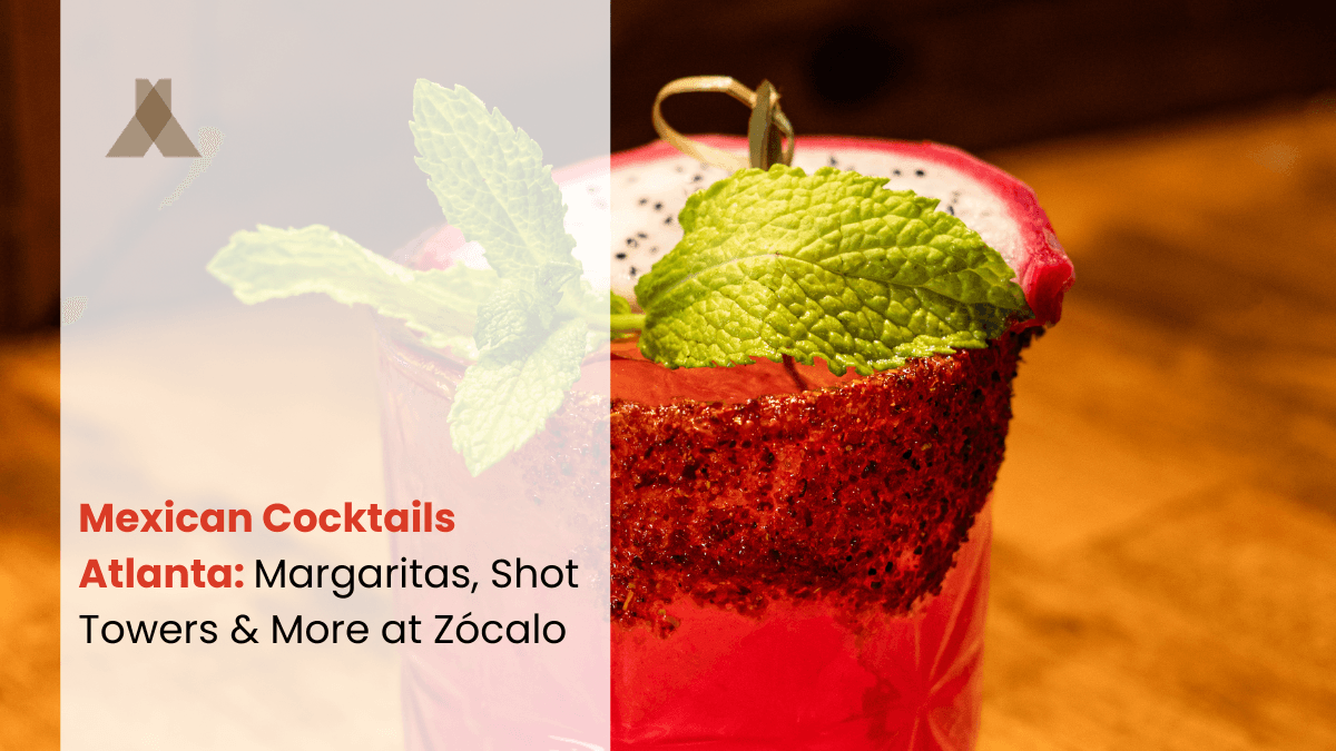 Mexican Cocktails Atlanta